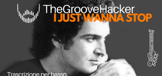 Trascrizione della linea di basso di I Just Wanna Stop di Gino Vannelli